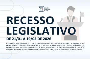 Poder Legislativo inicia recesso parlamentar com calendário reduzido para otimizar produtividade