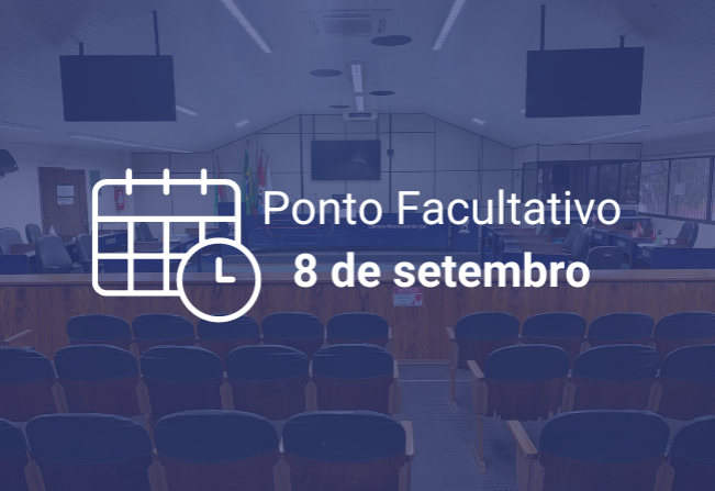 Câmara terá Ponto Facultativo na sexta-feira (08)